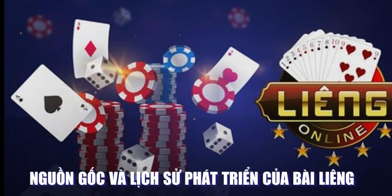 Nguồn gốc và lịch sử phát triển của bài Liêng