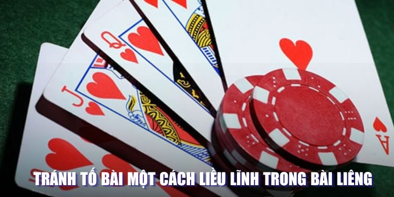 Tránh tố bài một cách liều lĩnh trong bài Liêng