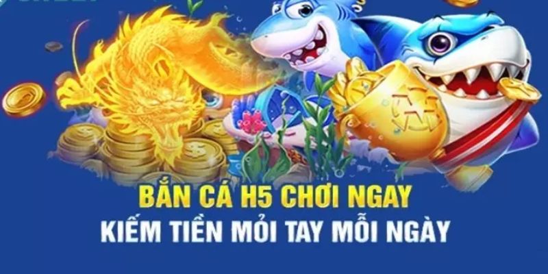 Những thông tin chi tiết về game bắn cá H5 đổi thưởng liền tay