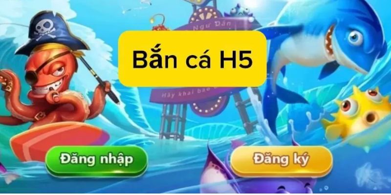 Game bắn cá H5 đổi thưởng đang được người chơi săn đón nhiều nhất hiện nay