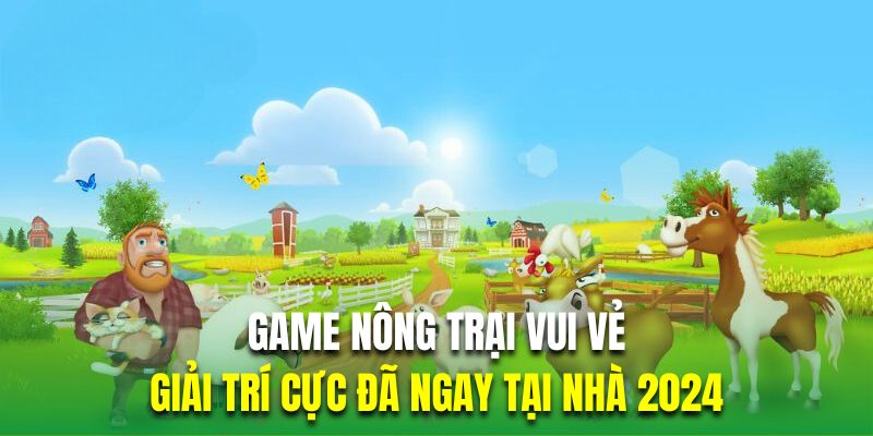 Hệ thống nhiệm vụ hấp dẫn là ưu điểm của game nông trại vui vẻ