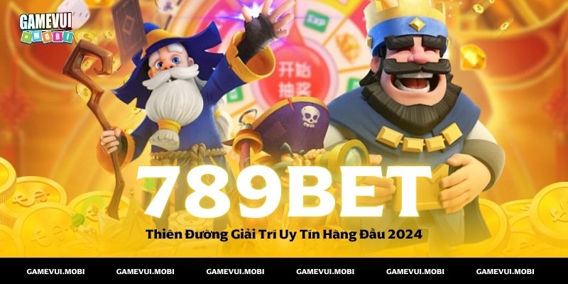 Cổng Game Quốc Tế 789BET