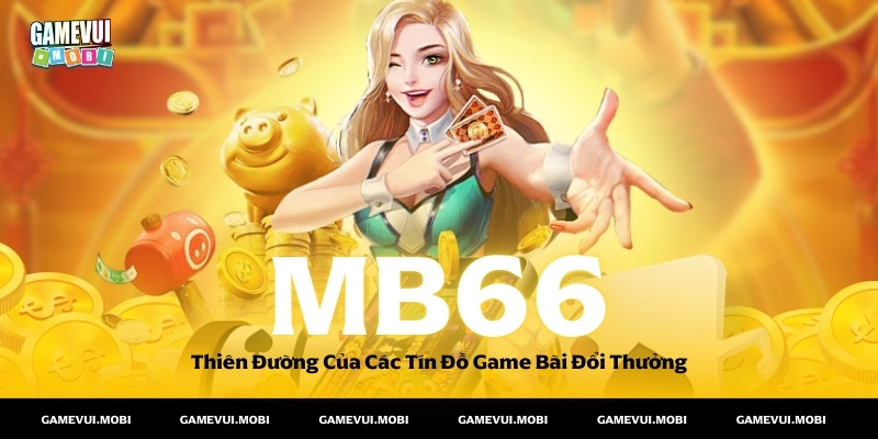 Cổng Game Quốc Tế MB66