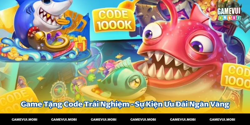 Game Tặng Code Trải Nghiệm