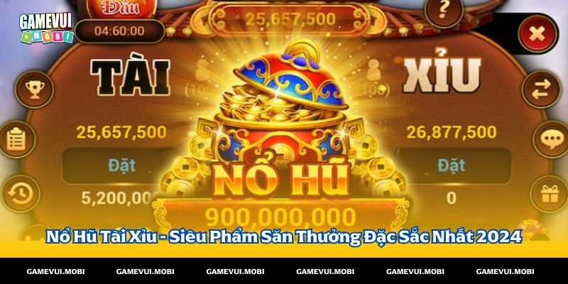 Nổ Hũ Tài Xỉu